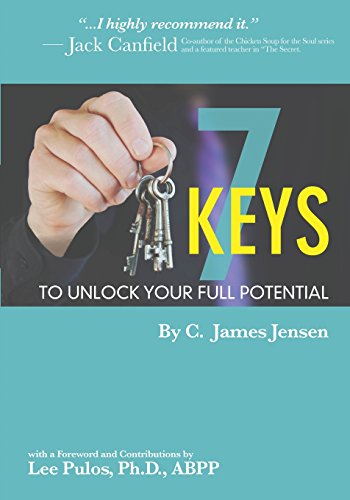 7 Keys to Unlock Your Full Potential - Jensen, James C.: 9781941768389 ...